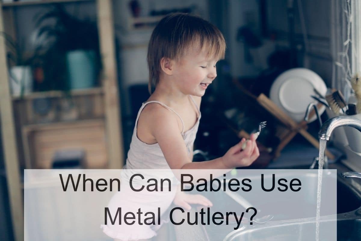 When Can Babies Use Metal Cutlery?