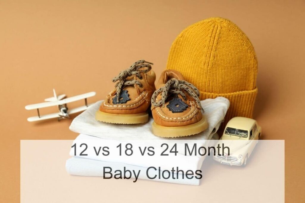 12 vs 18 vs 24 Month Baby Clothes