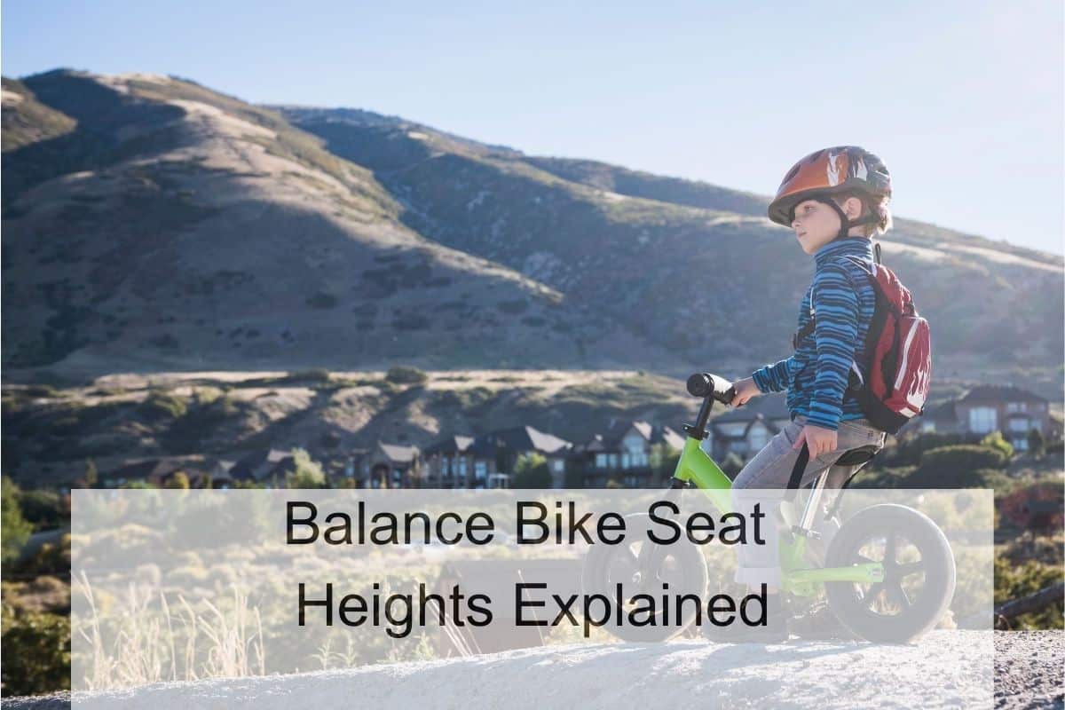 Balance Bike Seat Heights Explained