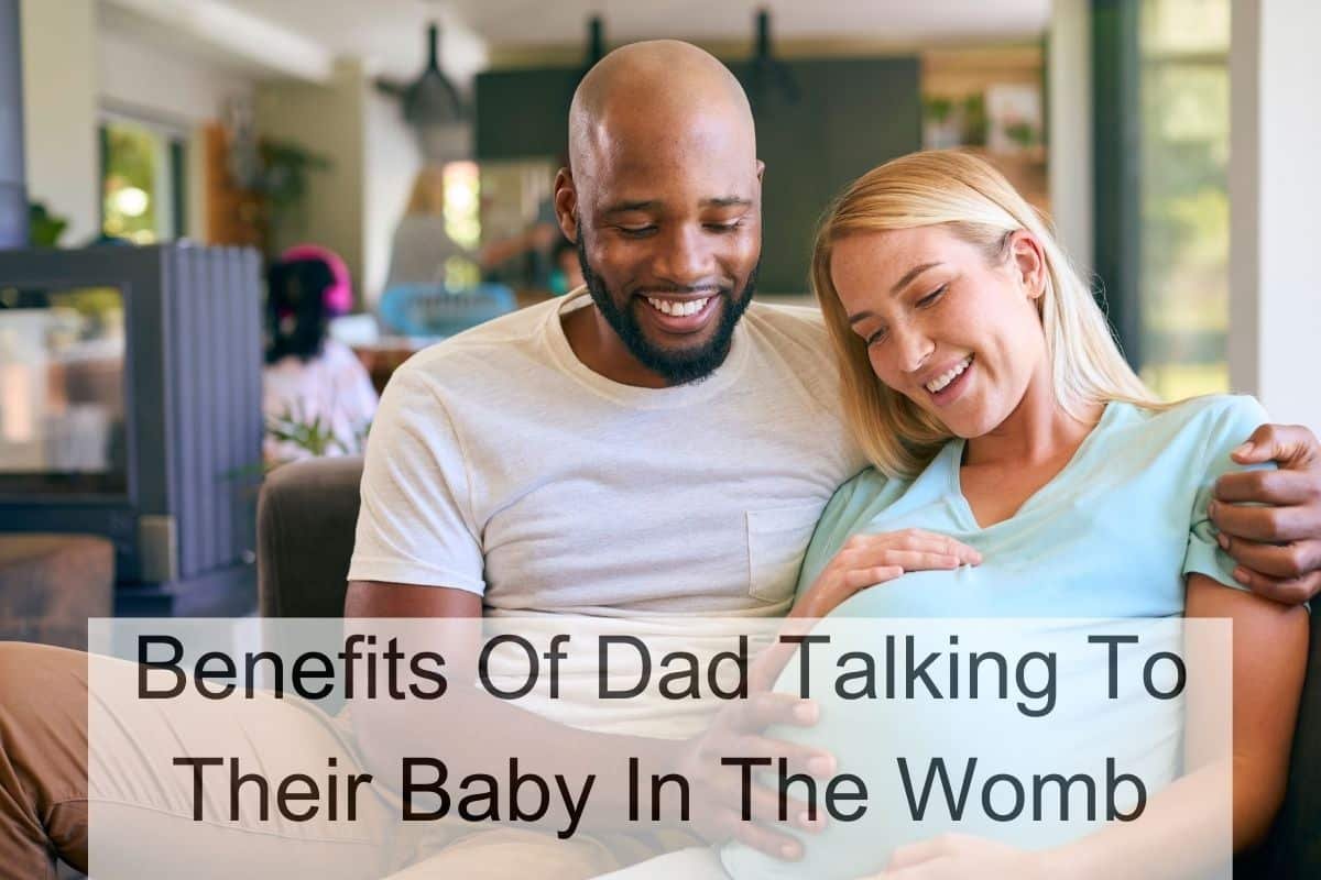 Benefits Of Dad Talking To Their Baby In The Womb