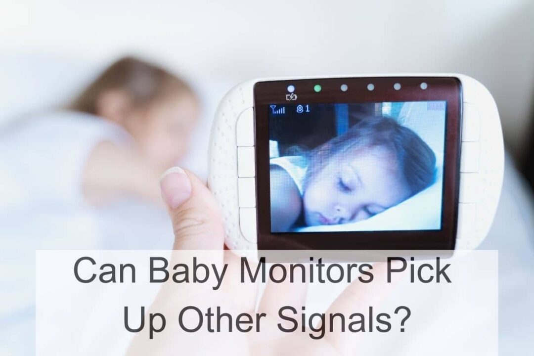 Can Baby Monitors Pick Up Other Signals? (All You Need To Know)