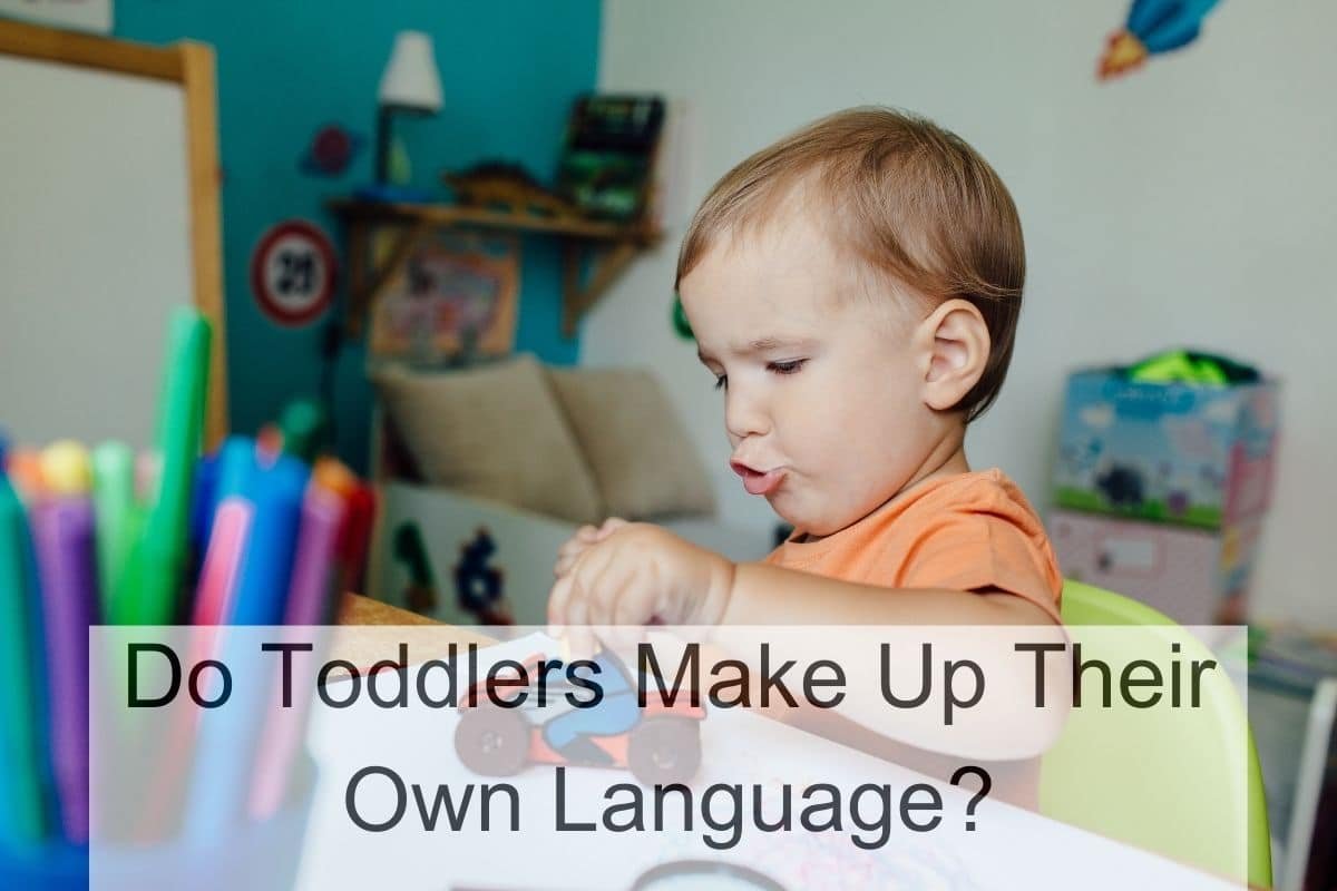 Do Toddlers Make Up Their Own Language