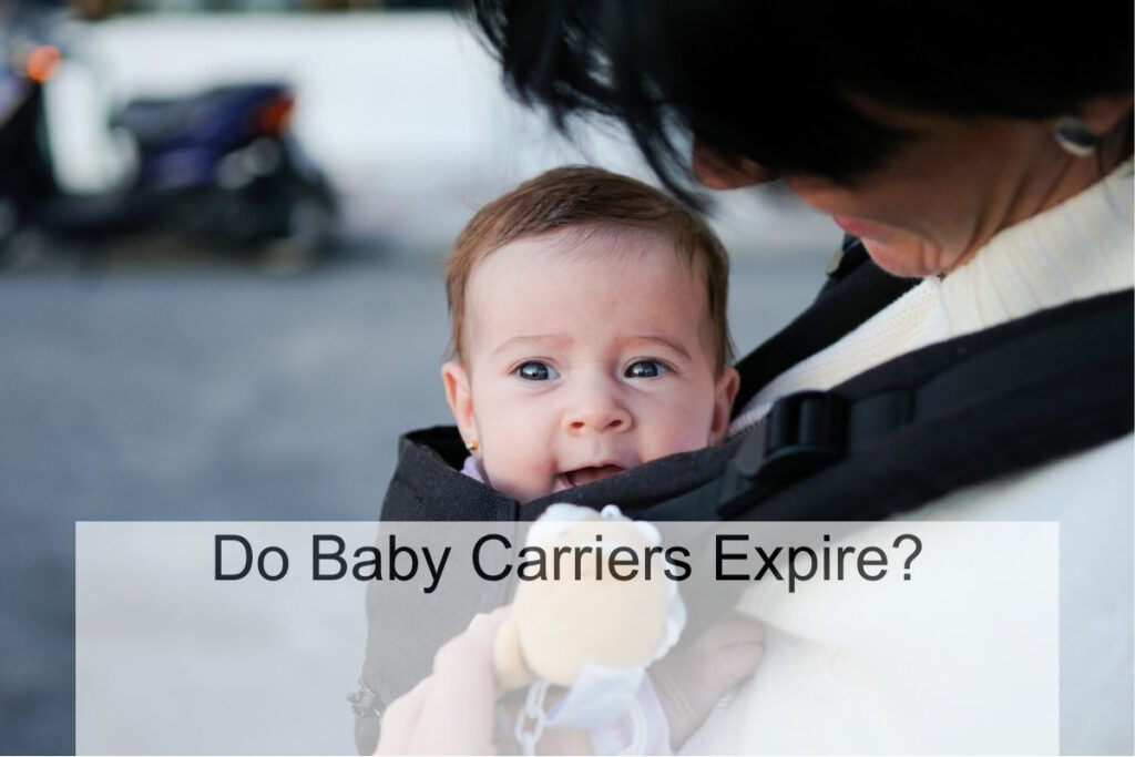 Do Baby Carriers Expire? (All You Need To Know)
