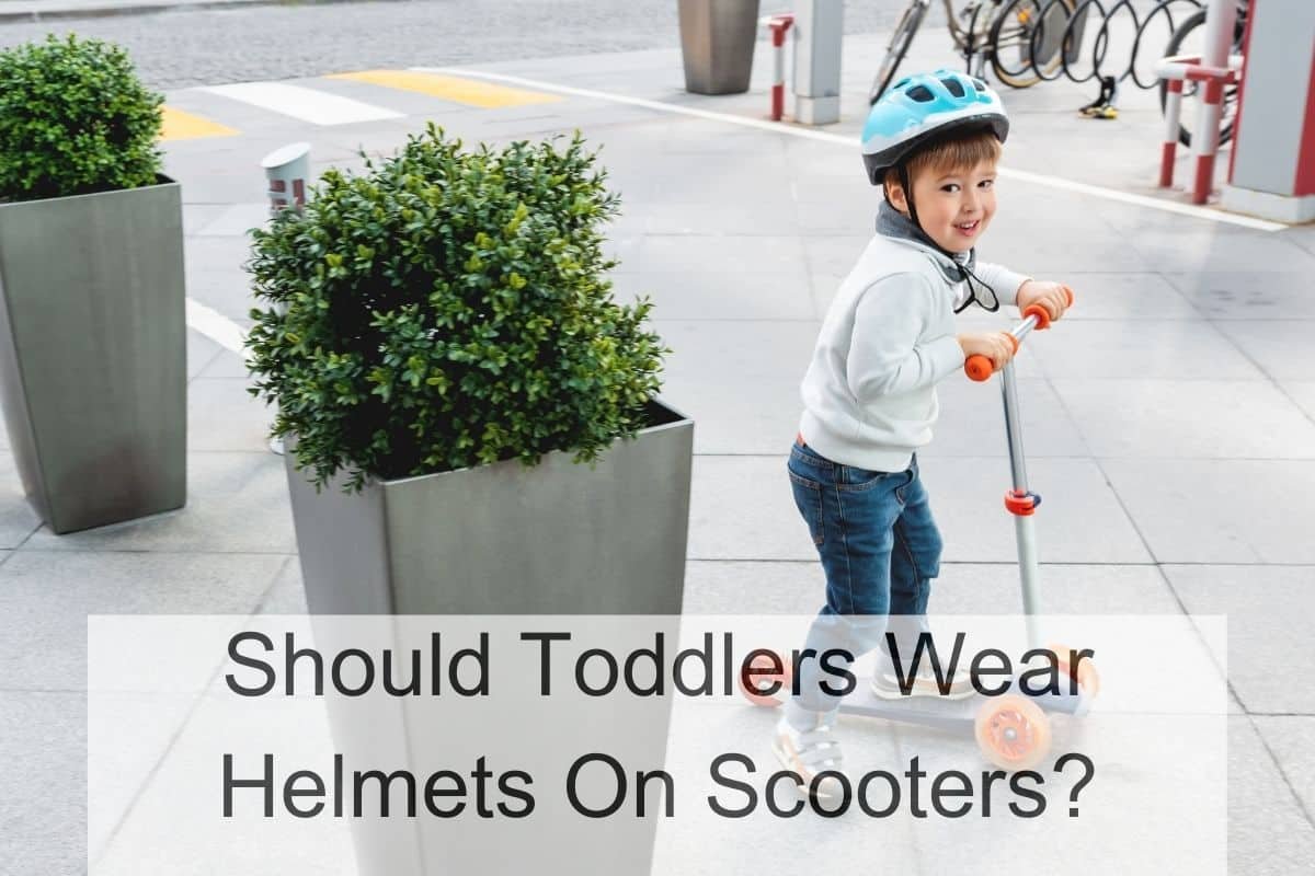 Should Toddlers Wear Helmets On Scooters