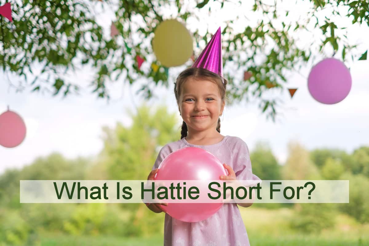 What Is Hattie Short For?